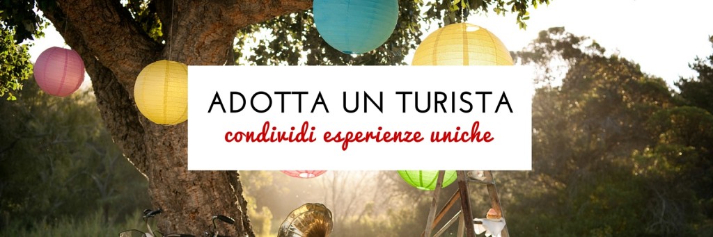 ADOTTA UN TURISTA